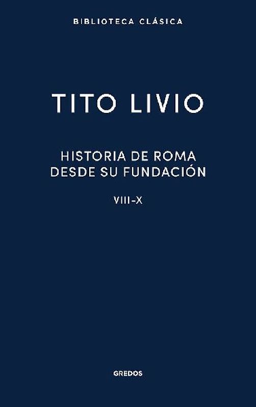 Historia de Roma desde su fundación. Libros VIII-X