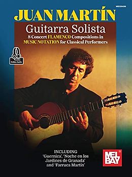 Guitarra Solista: 8 Concert Flamenco Compositions in Music Notation for Classical Performers: Includes online Audio