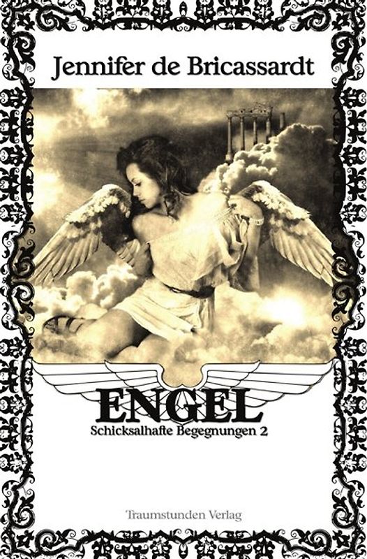 Engel - Schicksalhafte Begegnungen / Engel - Schicksalhafte Begegnungen 2