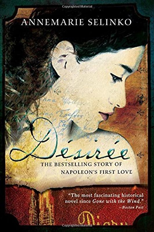 Desiree: The Bestselling Story of Napoleon's First Love