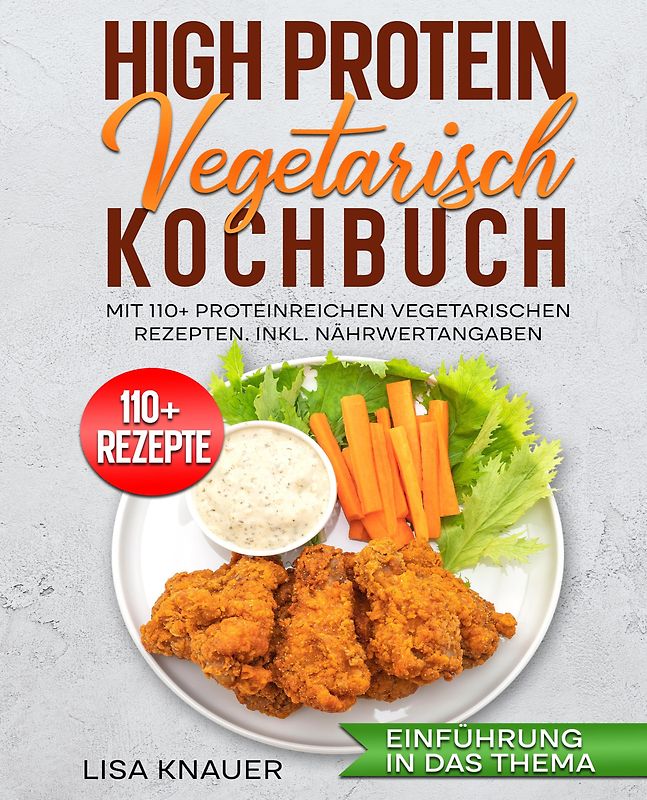 High Protein Vegetarisch Kochbuch