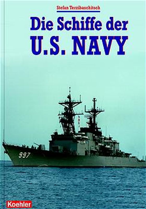 Die Schiffe der U.S. NAVY