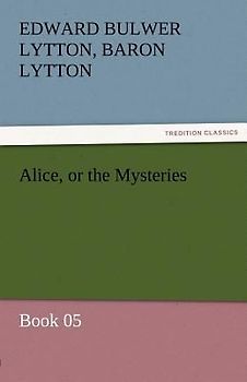 Alice, or the Mysteries - Book 05