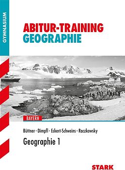 STARK Abitur-Training - Geographie 1 Bayern