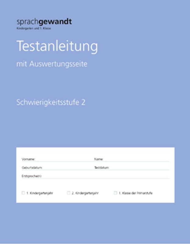 sprachgewandt Kindergarten und 1. Klasse / Testanleitung Schwierigkeitsstufe 2 à 10 Stück