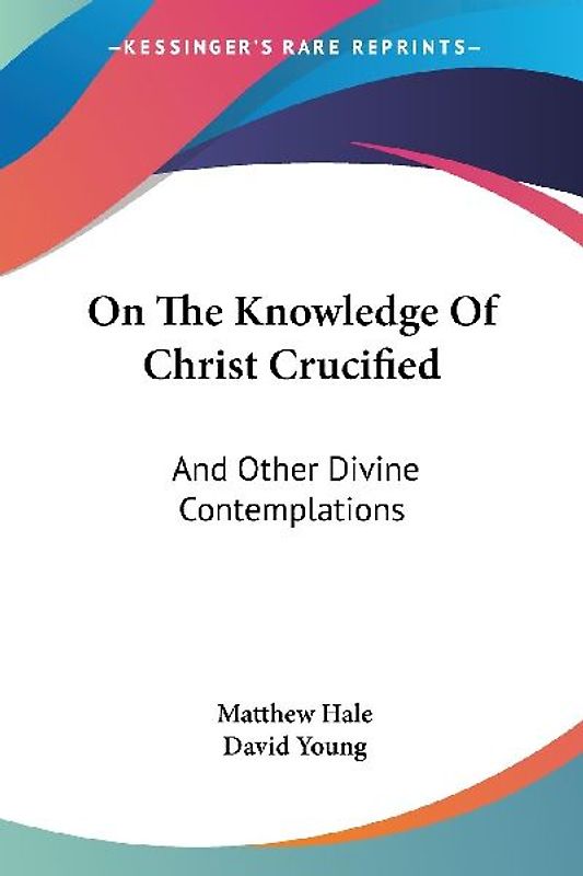 On The Knowledge Of Christ Crucified