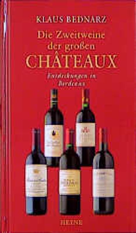 Die Zweitweine der grossen Châteaux. Entdeckungen in Bordeaux