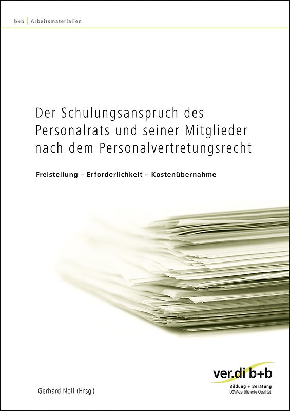 Der Schulungsanspruch des Personalrats und seiner Mitglieder nach dem Personalvertretungsrecht