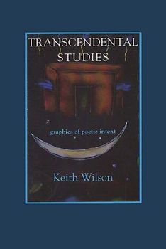 Transcendental Studies: Graphics of Poetic Intent