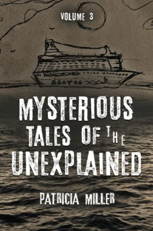 Mysterious Tales of the Unexplained, Volume 3