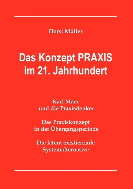 Das Konzept PRAXIS im 21. Jahrhundert
