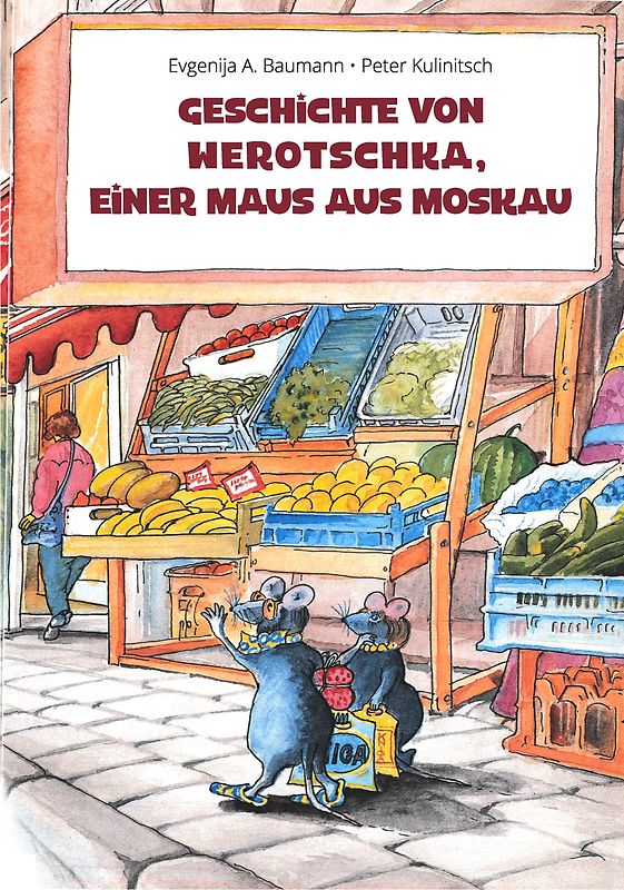 Geschichte von Werotschka, einer Maus aus Moskau