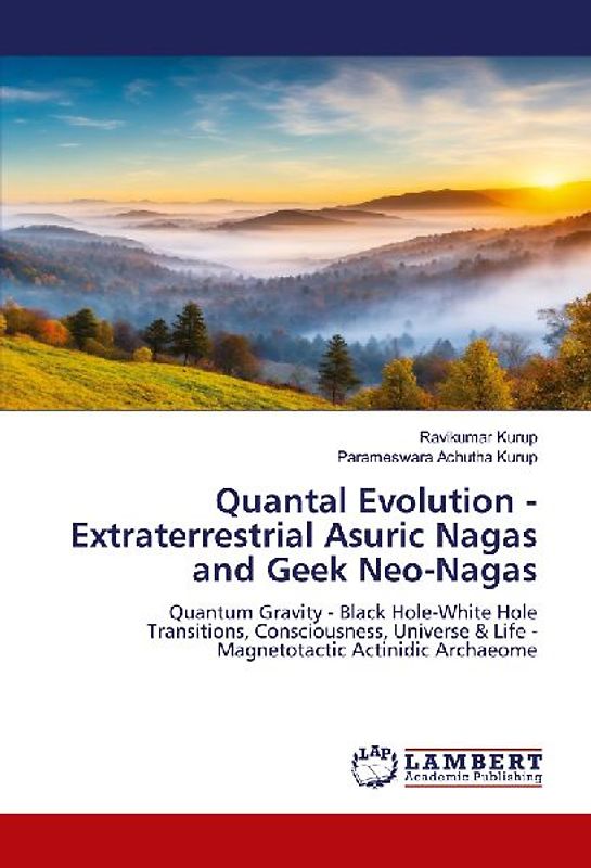 Quantal Evolution - Extraterrestrial Asuric Nagas and Geek Neo-Nagas
