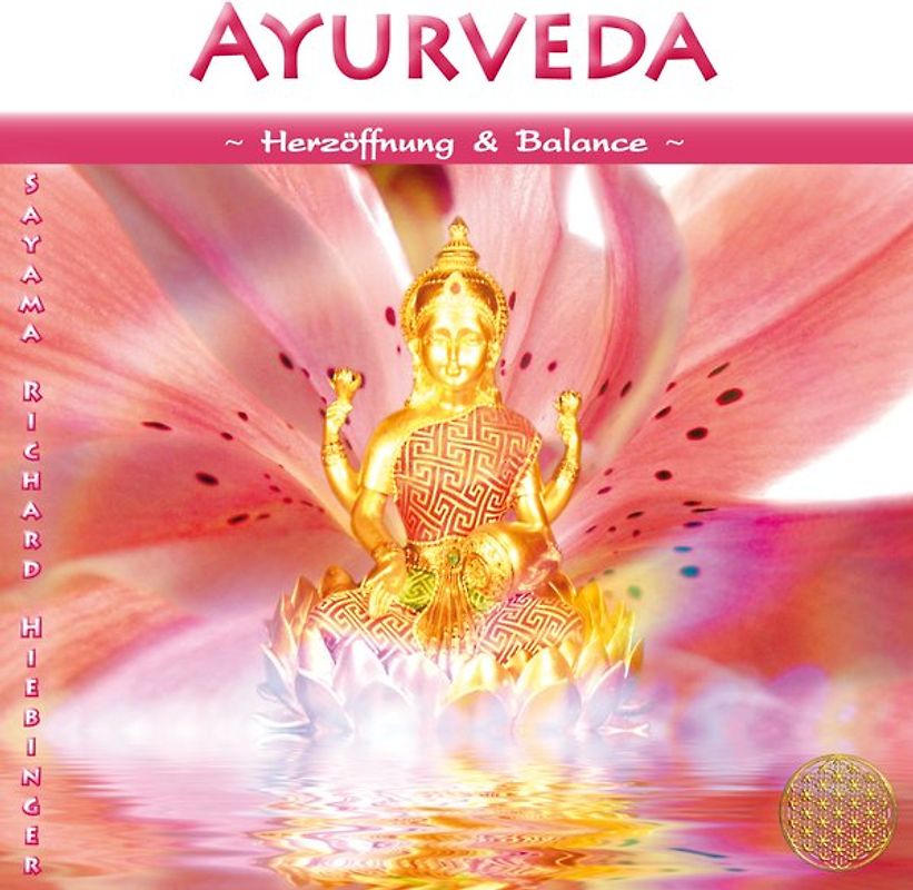 Ayurveda ~ Herzöffnung & Balance
