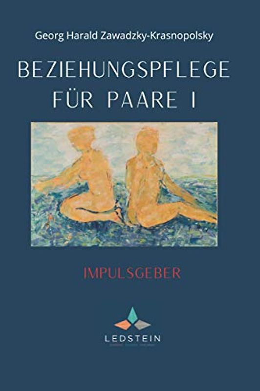 Beziehungspflege für Paare I: Impulsgeber