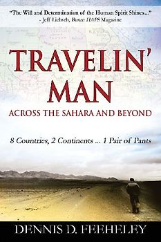 TRAVELIN' MAN Across the Sahara and Beyond