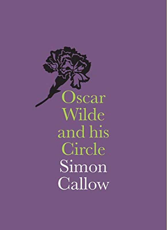 Oscar Wilde and his Circle: (National Portrait Gallery Companions)