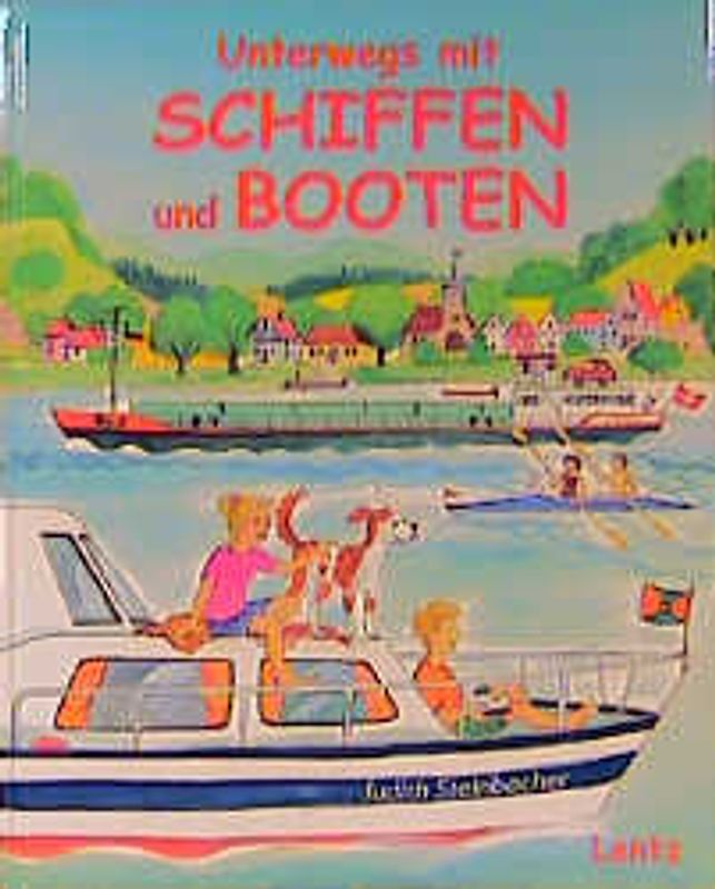 Unterwegs mit Schiffen und Booten