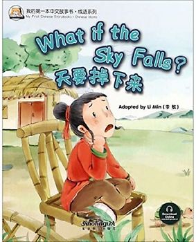 What if the Sky Falls? (Chinese Idioms)