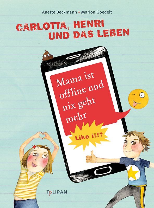 Carlotta, Henri und das Leben. Mama ist offline und nix geht mehr