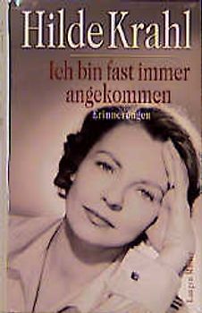 Ich bin fast immer angekommen. Erinnerungen