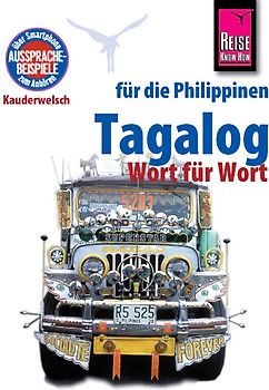 Reise Know-How Sprachführer Tagalog für die Philippinen - Wort für Wort. Kauderwelsch-Band 3