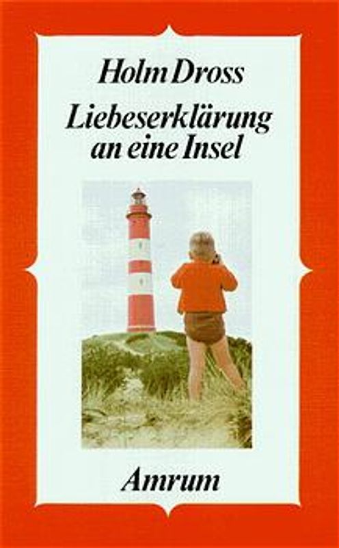 Amrum, Liebeserklärung an eine Insel