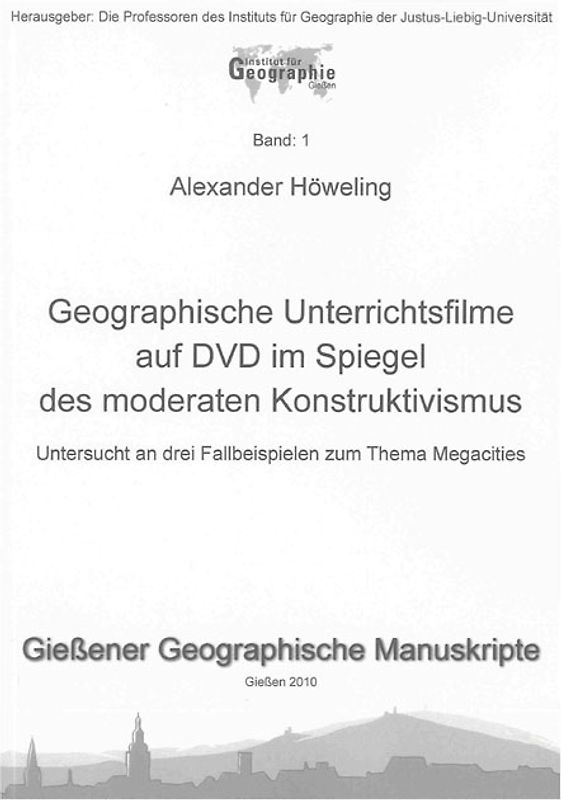 Geographische Unterrichtsfilme auf DVD im Spiegel des moderaten Konstruktivismus