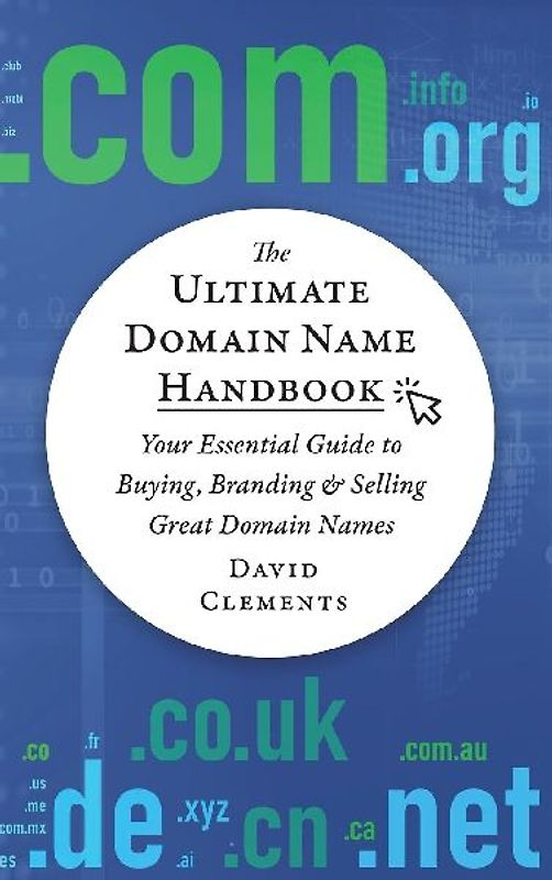 The Ultimate Domain Name Handbook