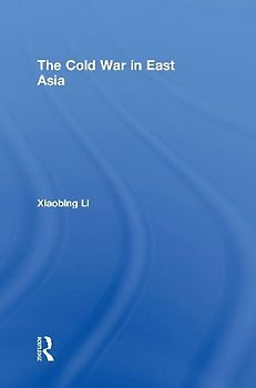 The Cold War in East Asia