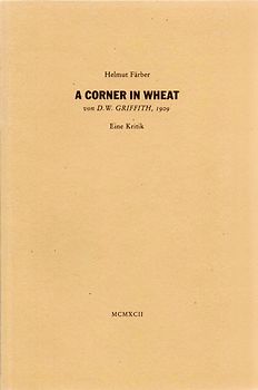 A Corner in Wheat von D. W. Griffith, 1909