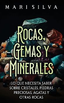 Rocas, gemas y minerales