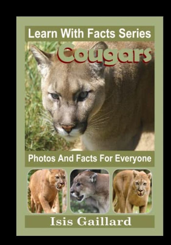 Cougars Photos and Facts for Everyone: Animals in Nature (Learn With Facts Series, Band 11)