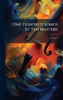 One Hundred Songs By Ten Masters