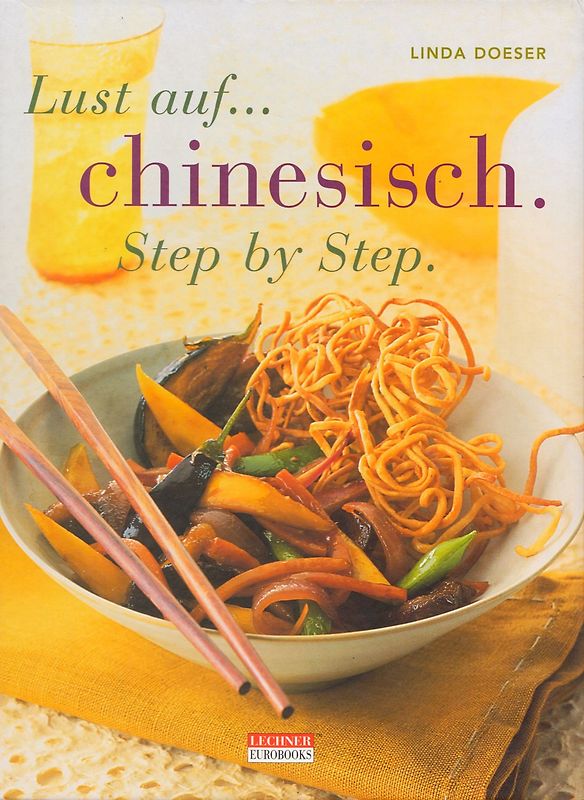 Lust auf Chinesisch Step by Step - Linda Doeser [Gebundene Ausgabe]