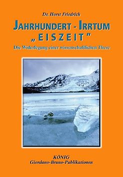 Jahrhundert-Irrtum "Eiszeit"