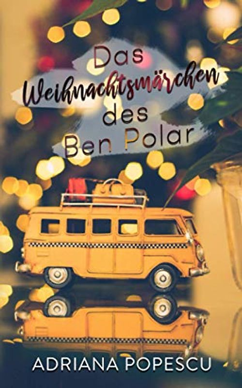 Das Weihnachtsmärchen des Ben Polar