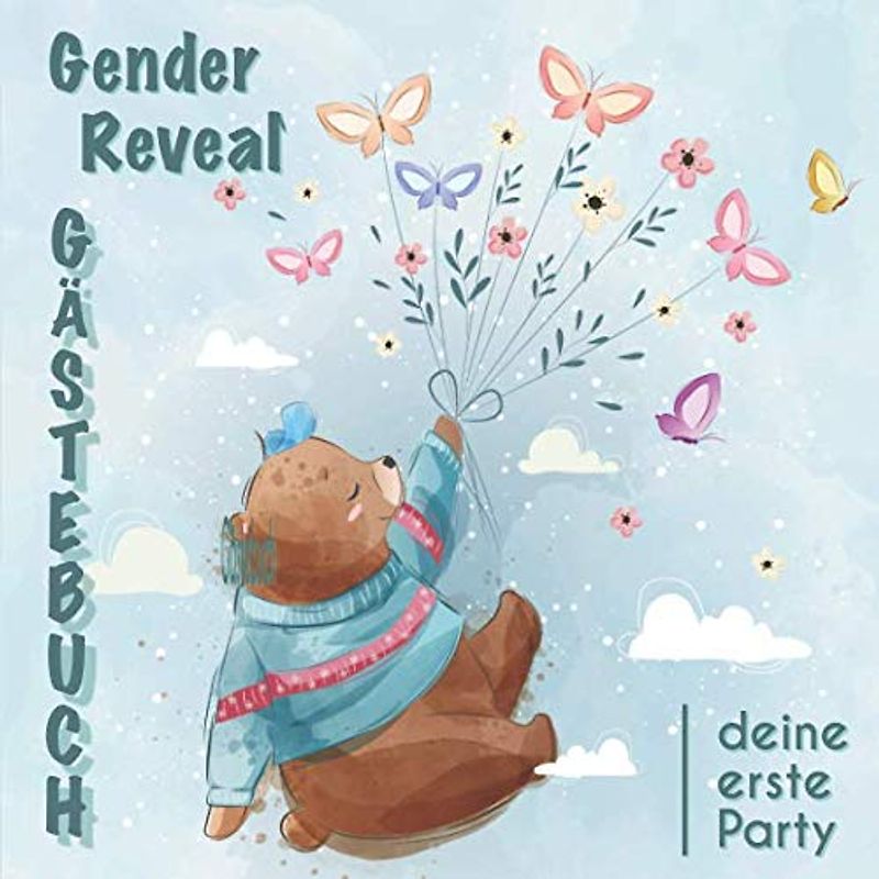 Gender Reveal Gästebuch - Deine erste Party: Die Erinnerung an die Gender Reveal Party