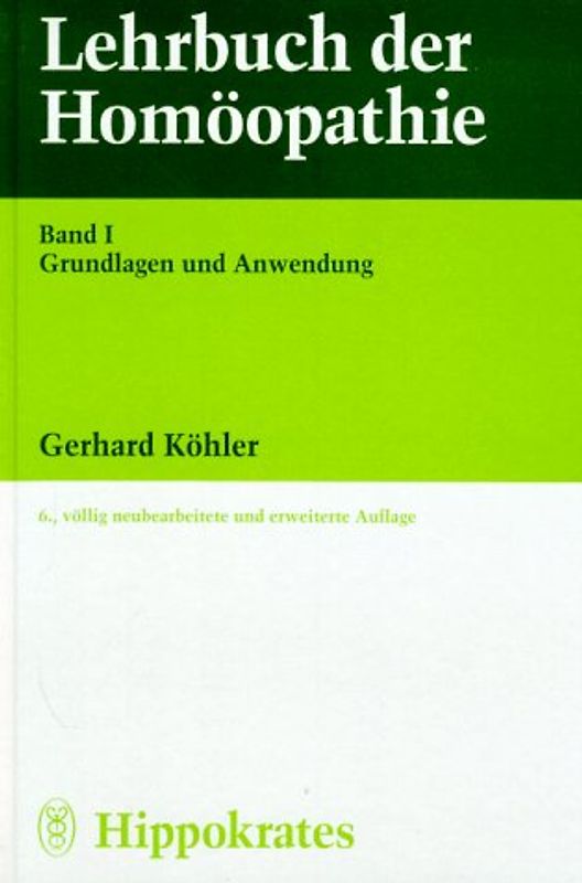Lehrbuch der Homöopathie. Grundlagen und Anwendung