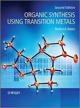 Organic Synthesis Using Transition Metals