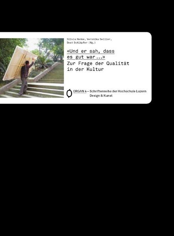 Publikationsreihe Organ - Zur Frage der Qualität in der Kultur