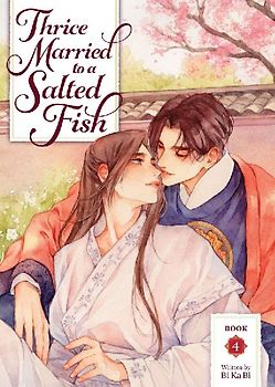 Thrice Married to a Salted Fish (Novel) Vol. 4