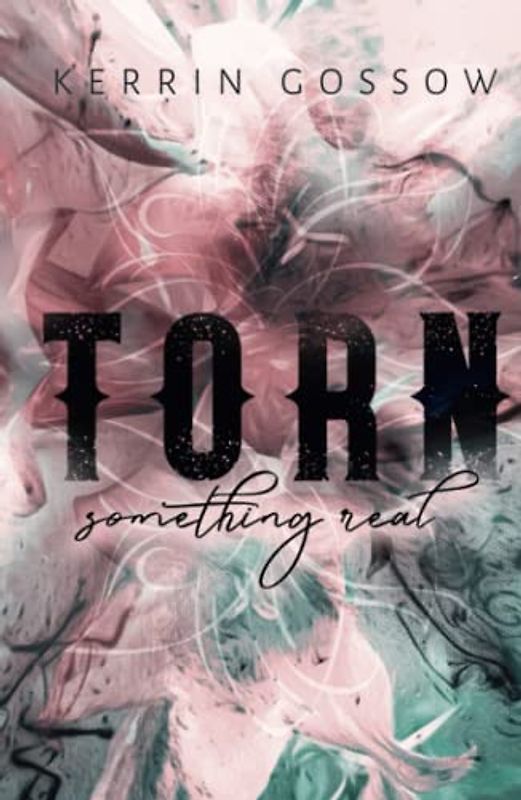 Torn - Something real: New Adult Romance