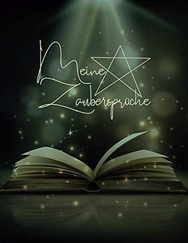 Meine Zaubersprüche (Zauberbücher – Meine Zaubersprüche, Band 1)