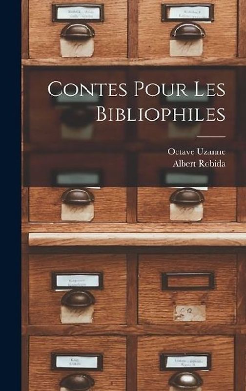Contes Pour Les Bibliophiles
