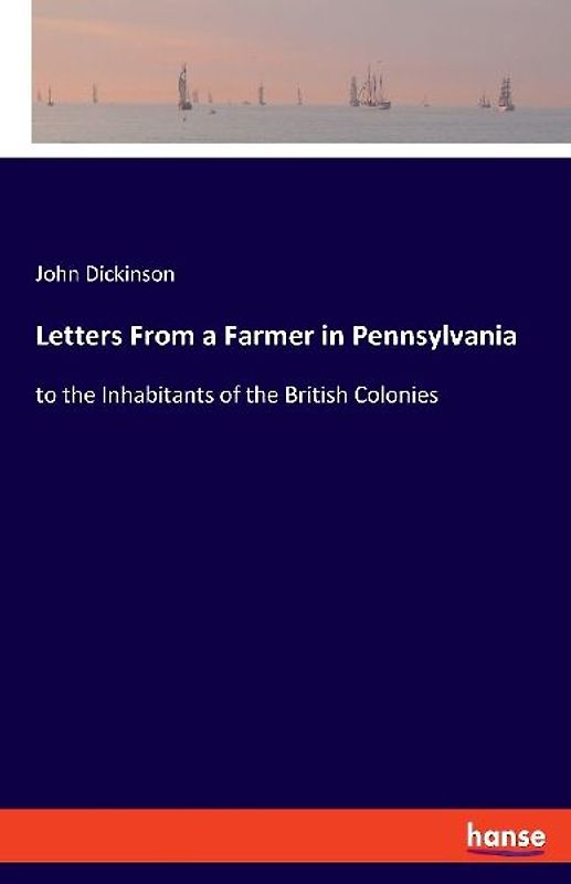 Letters From a Farmer in Pennsylvania