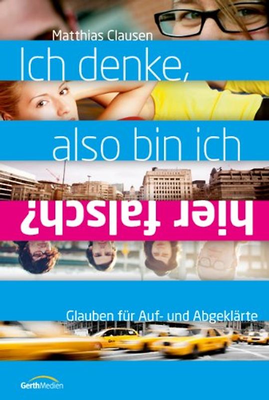 Ich denke, also bin ich hier falsch?