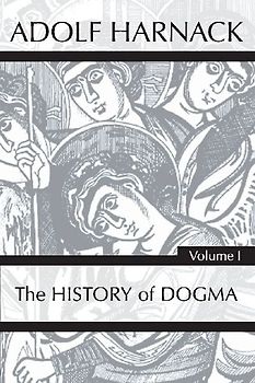 History of Dogma, Volume 1
