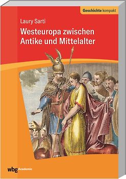 Westeuropa zwischen Antike und Mittelalter
