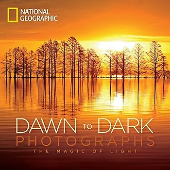 National Geographic Dawn to Dark Photographs: The Magic of Light